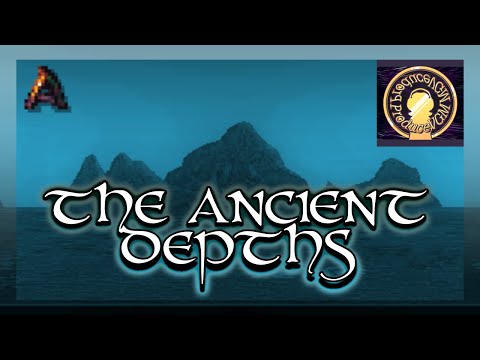 Ancients Awakened Mod OST - “The Ancient Depths” Theme of the Main Menu (Lost Sea)