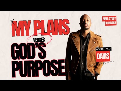 My Plans Versus God's Purpose!