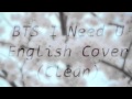 BTS I Need U (English Cover) (Clean Version ...