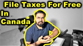 How To File Taxes In Canada For FREE 😲 | Canada Couple