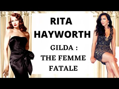 Rita Hayworth in Gilda (1946) Movie Analysis | Sensuality & Charm of a Femme Fatale