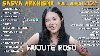 Download lagu WUJUTE ROSO - AYANG AYANG - SASYA ARKHISNA FULL ALBUM TERBARU 2025 - GAUN MERAH - SANES | SA MUSIC mp3