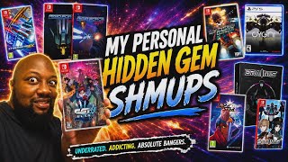 My Personal 9 HIDDEN Gem Shmups!