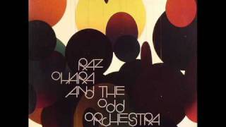 Raz Ohara And The Odd Orchestra - Love For Mrs. Rhodes