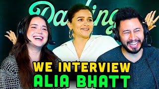 We Interview ALIA BHATT! | Gal Gadot, Life w/ Ranbir Kapoor, Darlings On-Set Goofs