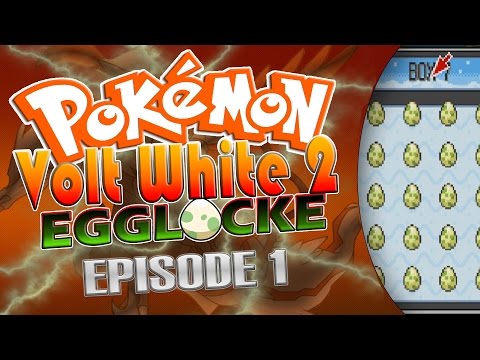 Pokemon Volt White 2 Egglocke - Episode 1: Doppelganger