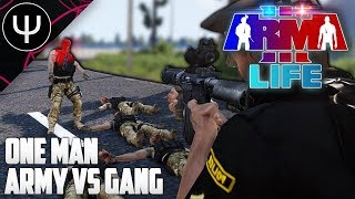 ARMA 3: Life Mod — ONE MAN ARMY vs Gang!
