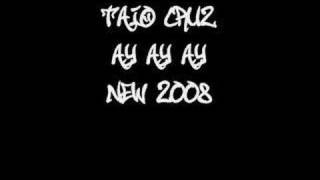 Ay Ay Ay - Taio Cruz *New 2008*