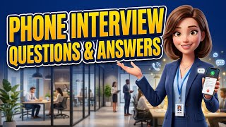 Phone Interview Questions & Answers