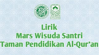 Download lagu Lirik 'Mars Wisuda Santri Taman Pendidikan Al-Qur'an (TPA/TPQ)' || TKA-TPA Al Amin Campagaya mp3