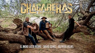 El Indio Lucio Rojas, David Gómez y Alfredo Rojas - Chacareras del monte