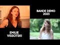 BANDE DEMO - EMILIE VISSOTSKI