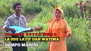 Download lagu GAMBUS BUTON MUNA LAODE LATIF DAN WATIMA | DOMPO MONINI mp3