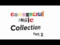Commercial Jingle Collection Part 2