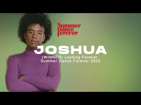 Joshua WINNER Locking Forever Summer Dance Forever 2022