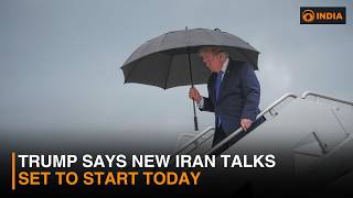 Trump says new Iran talks set to start today & more news | DD India Live