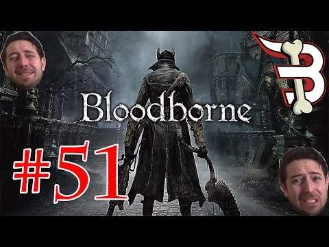 Bloodborne Pt.51 - Let's Bone - Noob Gaming! - Blind Run!