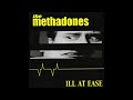 The Methadones - Ill At Ease (2000)