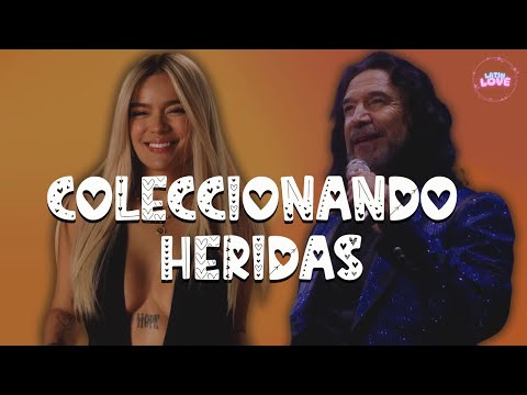 KAROL G, Marco Antonio Solís - Coleccionando Heridas 💔 (Letra)