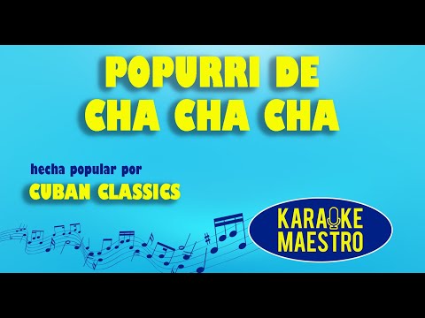 Popurri De Cha Cha Cha - Cuban Classics