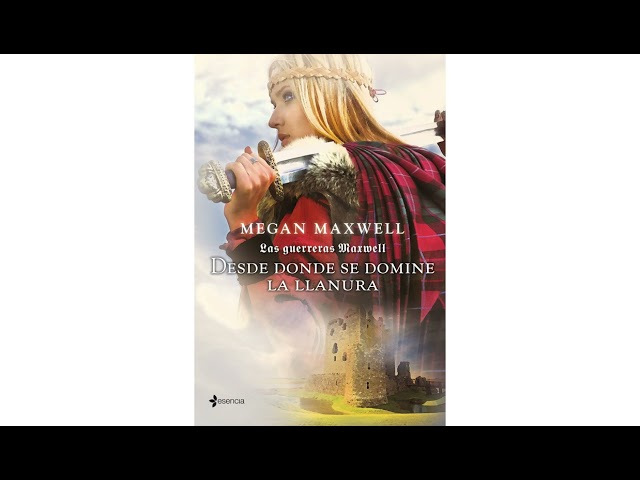 Vídeo relacionado con Las Guerreras Maxwell, 2. Desde donde se domine la llanura