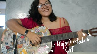 La Mujer Perfecta - Kurt (COVER)