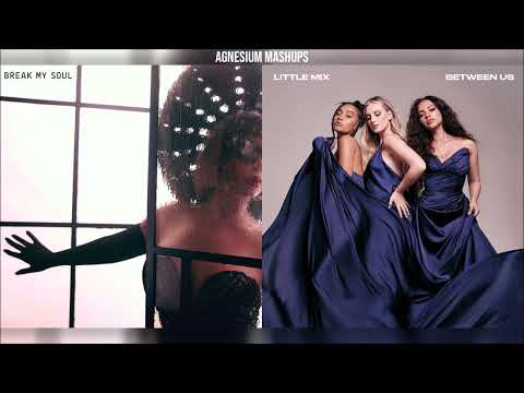 Little Mix x Beyoncé - No x Break My Soul (Mashup
