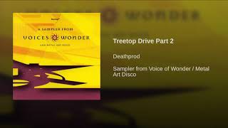 Treetop Drive Part 2