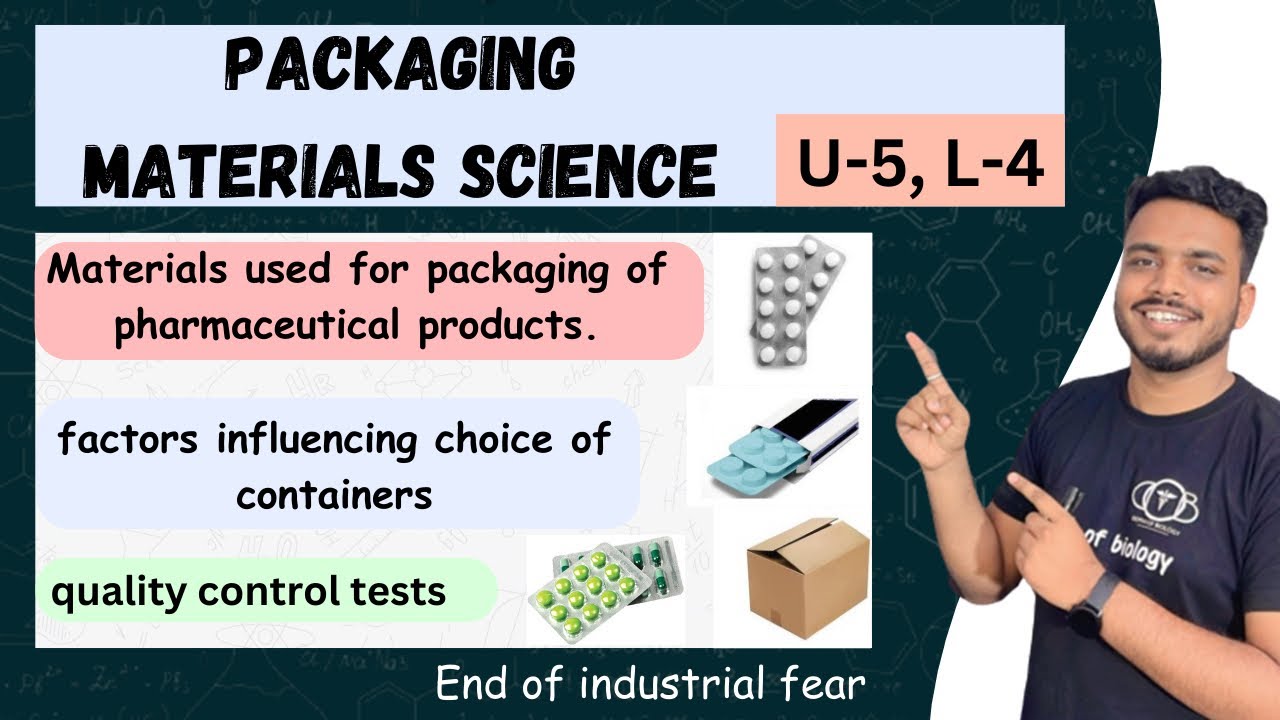 Packaging material science | material used for packaging | factor influencing choice of container