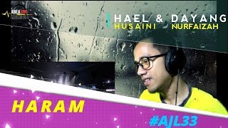 Download lagu HAEL & DAYANG - HARAM #AJL33 mp3 Download lagu HAEL & DAYANG - HARAM #AJL33 mp3