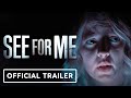 See For Me - Exclusive Official Trailer (2022) Skyler Davenport, Jessica Parker Kennedy