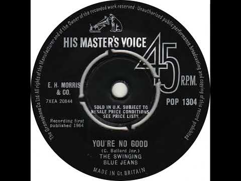 UK New Entry 1964 (120) The Swinging Blue Jeans - You're No Good