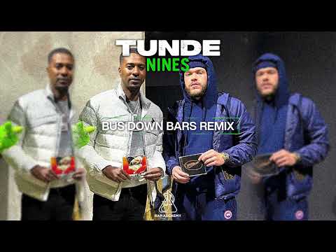 Tunde X Nines - Bus Down Bars Remix (Official Audio)