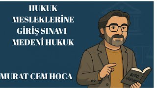 Hukuk Mesleklerine Giriş Sınavı Nisan 2025 Sınavı Medeni Hukuk Soru Çö