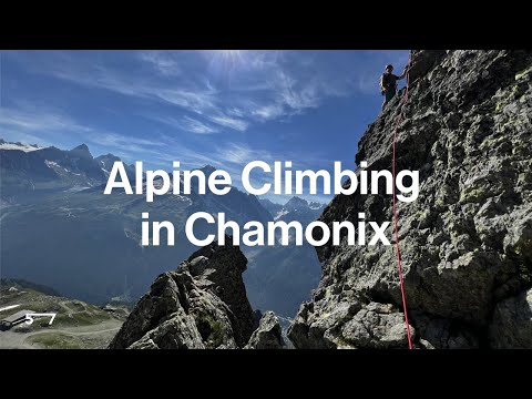 How to Advance Your Alpine Climbing in Chamonix Mont Blanc