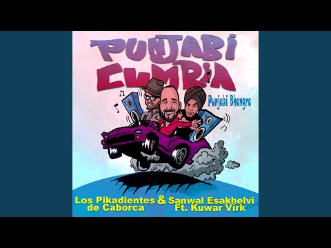 Punjabi Cumbia ((Punjabi Bhangra) [feat. Kuwar Virk])