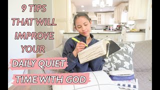 DAILY QUIET TIME WITH GOD - 9 Tips on How to Spend Time With God Everyday | Christian Inspiration