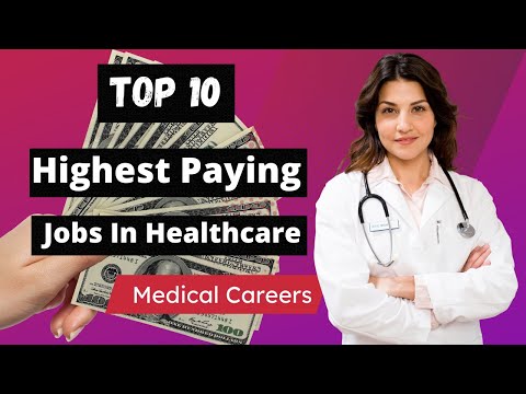 , title : 'Top 10 Highest Paying Jobs In Healthcare For 2021 | Highest Paying Medical Careers