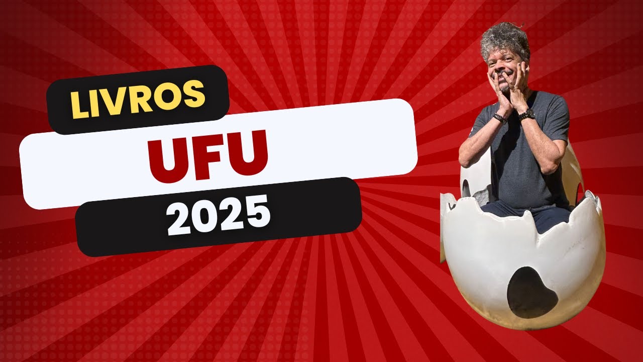 Obras literárias vestibular UFU 2025: apresentação e dicas