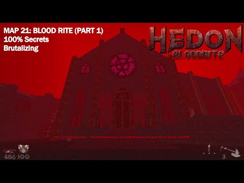Hedon Bloodrite - Map 21: Blood Rite (Part 1) (Brutalizing, 100% Secrets)
