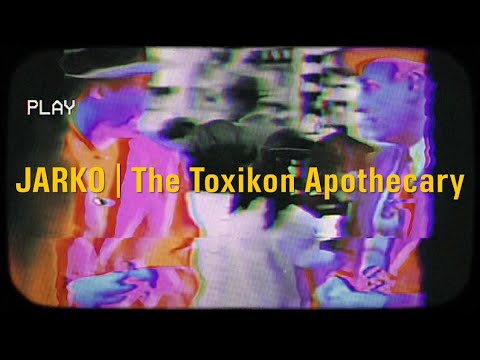JARKO - The Toxikon Apothecary (Official Music Video)