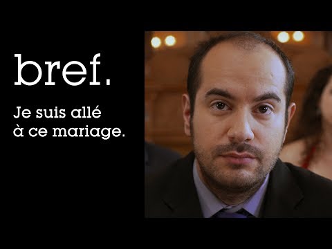 17 - Bref. Je suis allé à ce mariage.