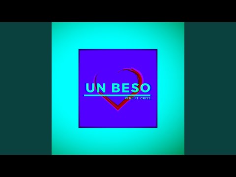 Un Beso (feat. Criss)