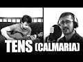 TENS (CALMARIA) - Bruno Conde e Leonel Laterza