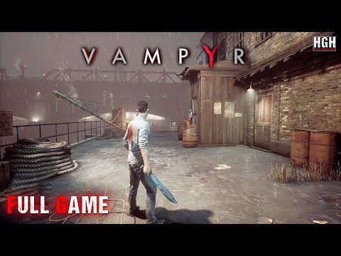 Vampyr – Cursed in the Shadows | Full Game Movie Walkthrough (No Commentary)