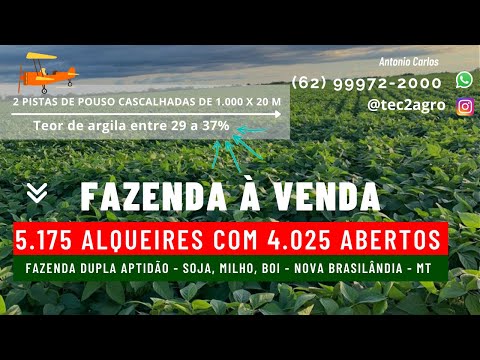 [🌱DUPLA APTIDÃO🐄]Fazenda a venda no Mato Grosso 5.175 Al Nova Brasilândia[Soja Gado] #vendadefazenda