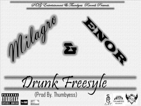 Milagro & Enor - Drunk(Freestyle)(Prod By.Thumbyess)