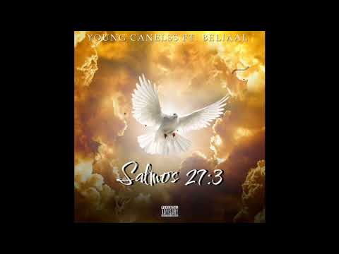 Salmos 27:3 (Official Audio) - Beliaal Ft. Young Canelss