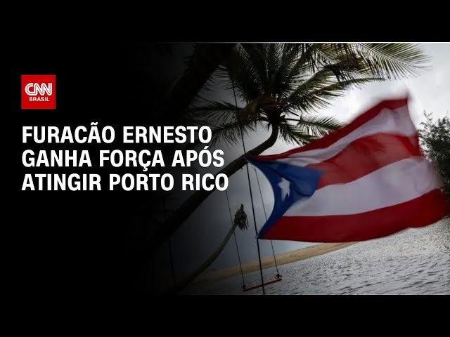 Furacão ernesto ganha força após atingir Porto Rico | LIVE CNN