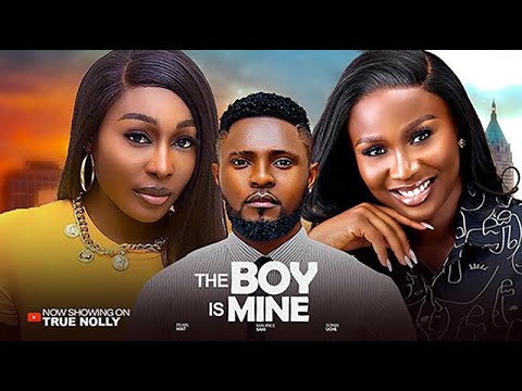 THE BOY IS MINE - (New movie) - MAURICE SAM, SONIA UCHE - 2025 LATEST EXCLUSIVE MOVIES